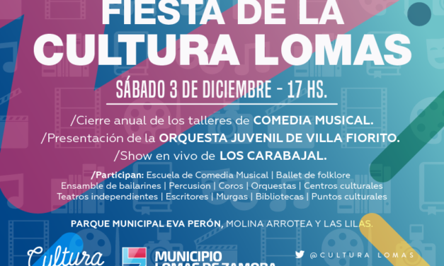 FIESTA DE LA CULTURA EN LOMAS