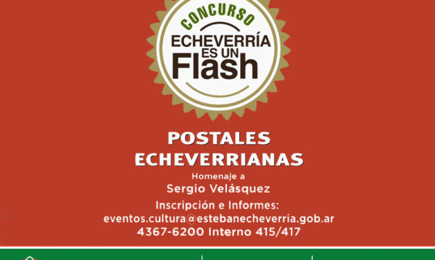 CONTINÚAN LAS INSCRIPCIONES AL 6° CONCURSO “ECHEVERRÍA ES UN FLASH”