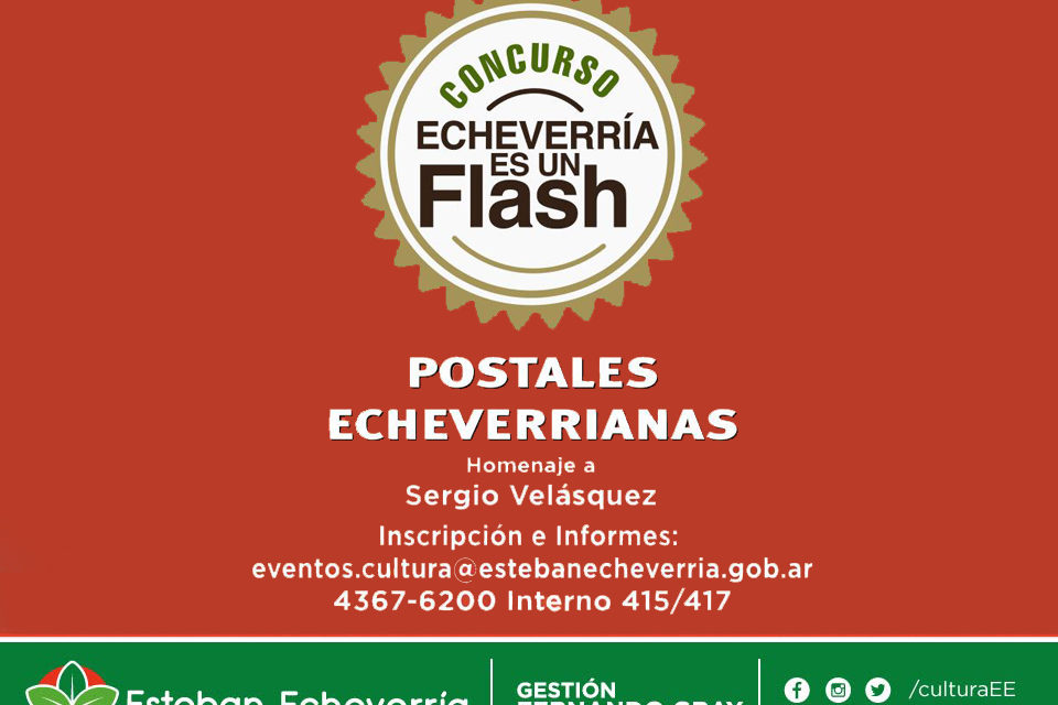 CONTINÚAN LAS INSCRIPCIONES AL 6° CONCURSO “ECHEVERRÍA ES UN FLASH”