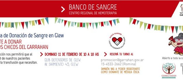 GLEW, CAMPAÑA DE DONACION DE SANGRE PARA EL GARRAHAN