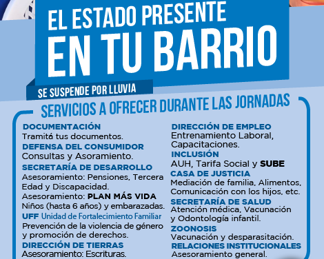EL ESTADO EN TU BARRIO EN DON ORIONE VIEJO
