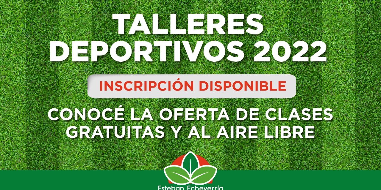INSCRIPCION A LOS TALLERES DEPORTIVOS EN ECHEVERRIA