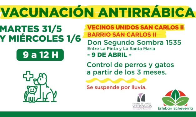 VACUNACION ANTIRRABICA Y CONTROL VETERINARIO EN ECHEVERRIA