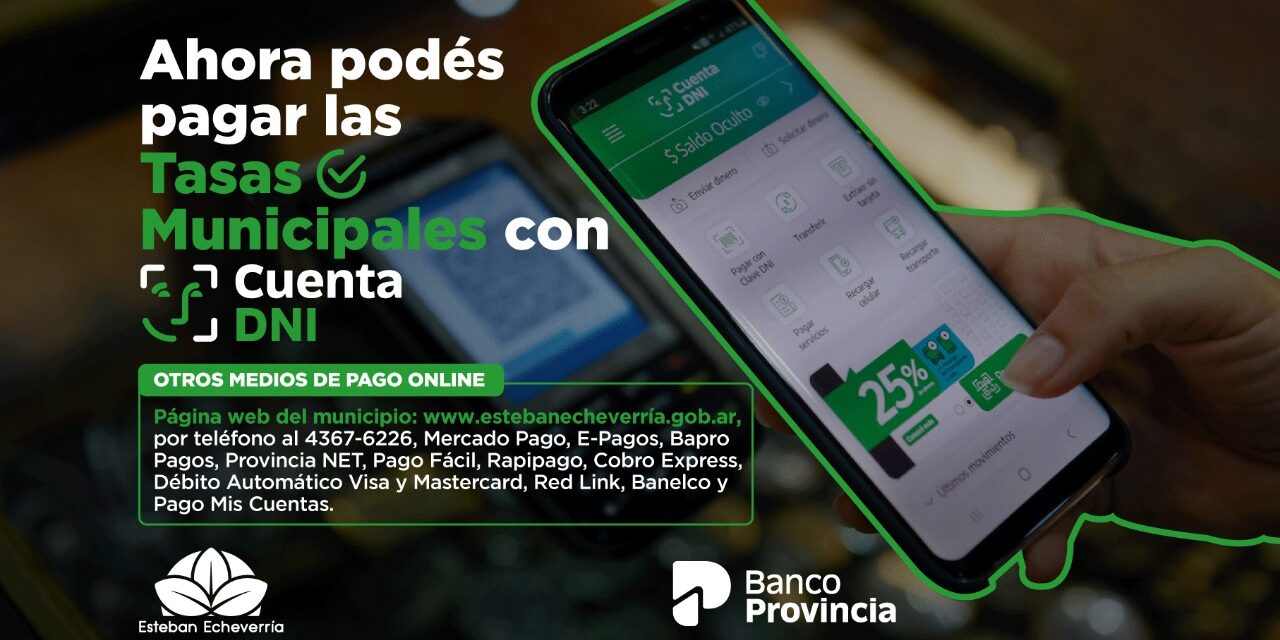 CUENTA DNI: NUEVO MÉTODO DE PAGO DE TASAS MUNICIPALES EN ECHEVERRIA