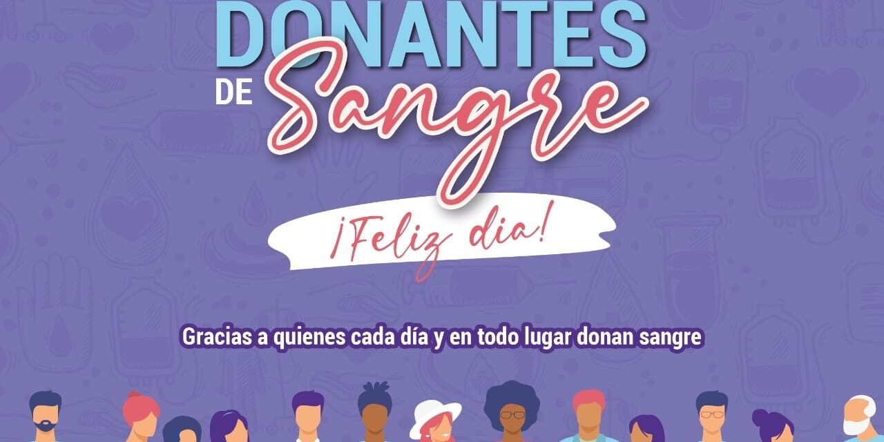 DIA DE LA DONACION DE SANGRE, AUMENTO DE DONANTES EN PROVINCIA