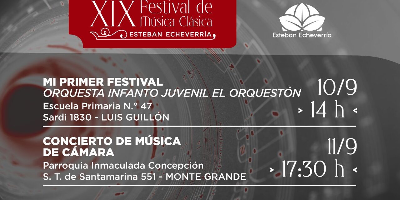 XIX FESTIVAL DE MUSICA CLASICA EN ECHEVERRIA
