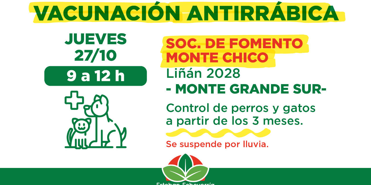 MONTE GRANDE SUR: VACUNACIÓN ANTIRRÁBICA PARA PERROS Y GATOS
