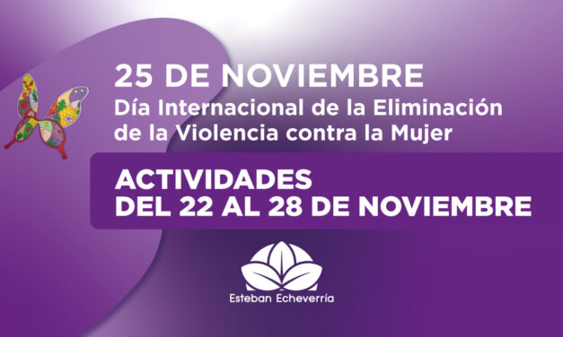 DIA DE LA NO VIOLENCIA CONTRA LA MUJER. ACTIVIDADES EN ECHEVERRIA