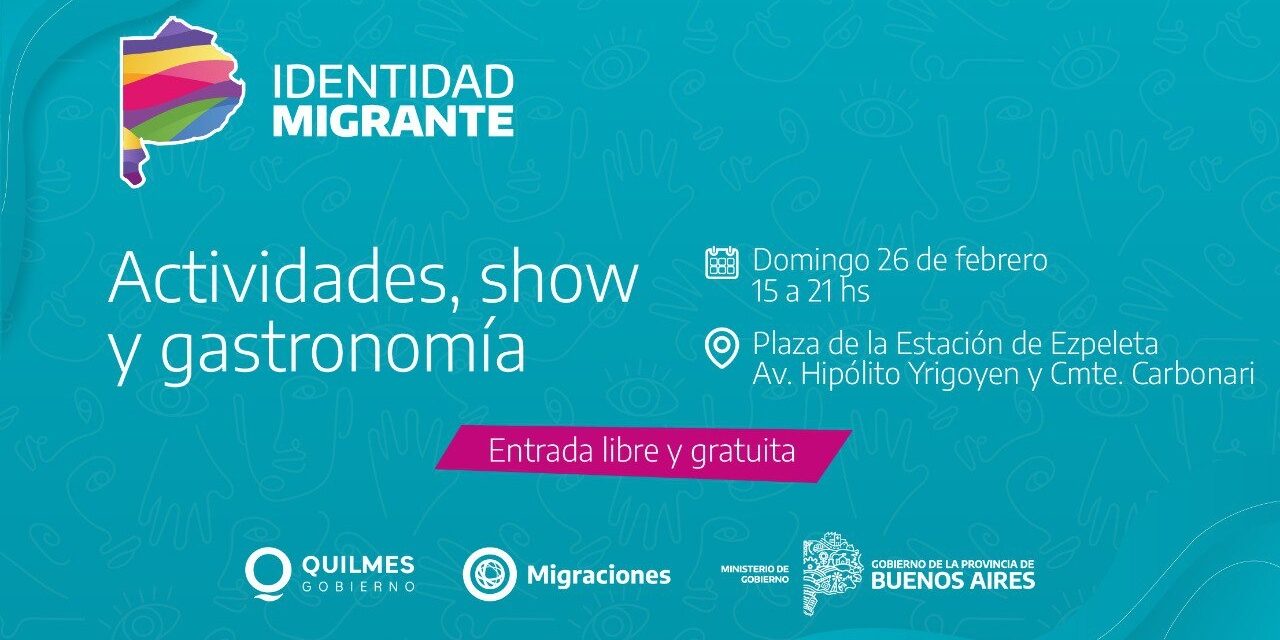 EL PROGRAMA “IDENTIDAD MIGRANTE” LLEGA ESTE DOMINGO A LA ESTACIÓN DE EZPELETA