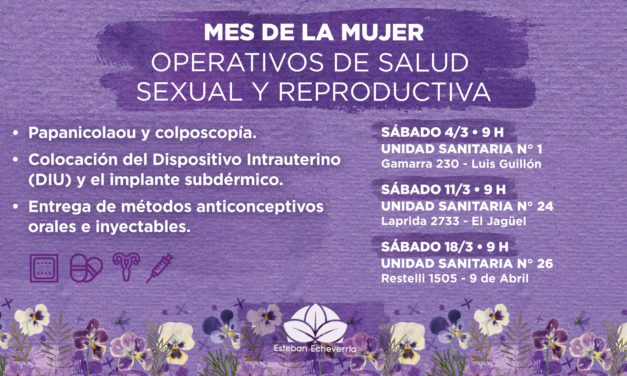 OPERATIVOS EN EL MES DE LA MUJER EN ECHEVERRIA