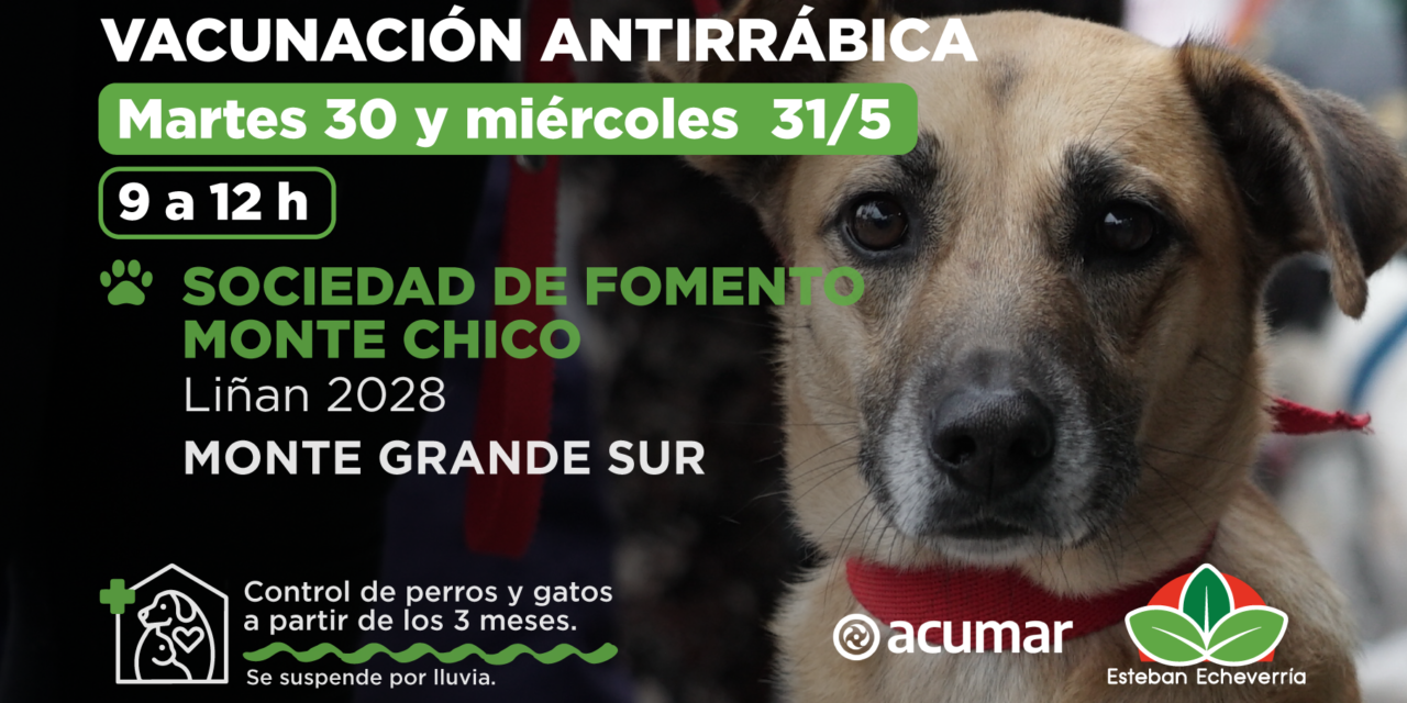EL MUNICIPIO REALIZARÁ JORNADAS DE VACUNACIÓN ANTIRRÁBICA EN MONTE GRANDE SUR