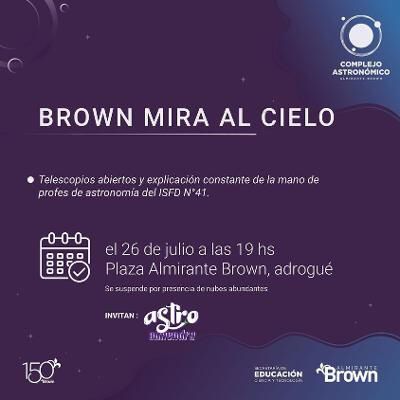 ALMIRANTE BROWN MIRA AL CIELO CON TELESCOPIOS ABIERTOS EN PLAZA BROWN