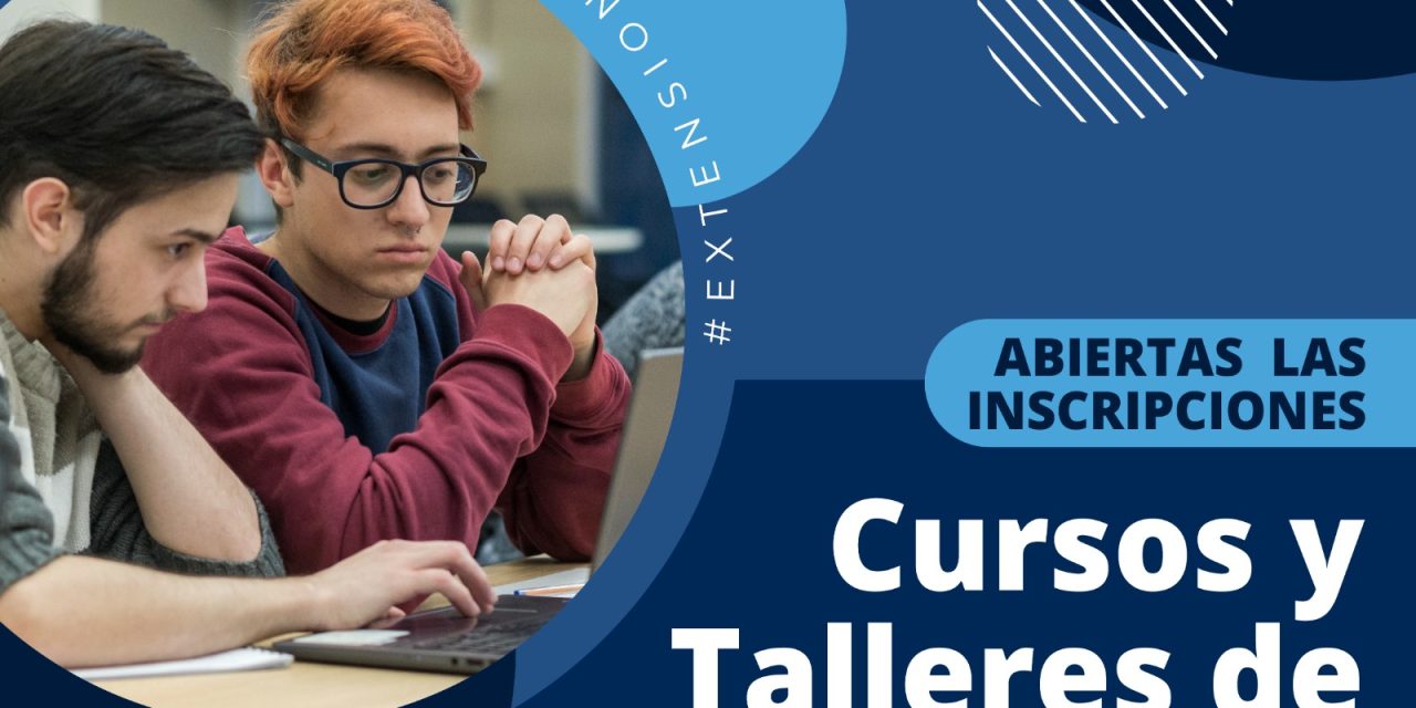 LANZAN NUEVOS CURSOS Y TALLERES GRATUITOS EN LA UNAB