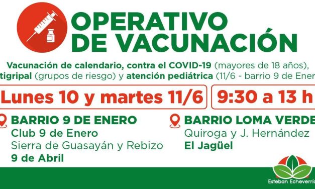 CONTINUAN LOS OPERATIVOS DE VACUNACION EN ECHEVERRIA