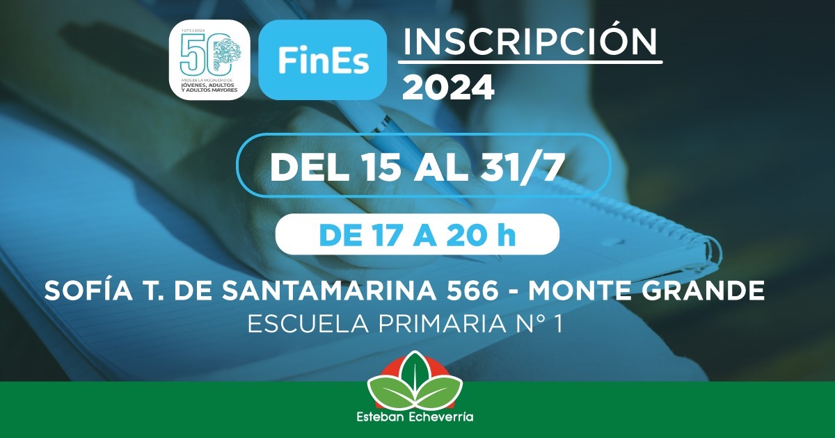 CONTINUA LA INSCRIPCION PARA EL FINES EN ECHEVERRIA