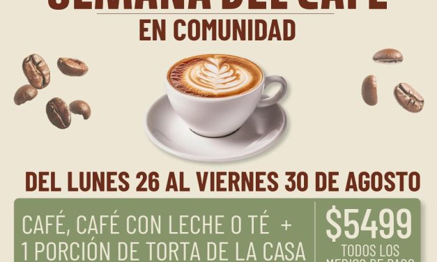 SEMANA DEL CAFE EN LOMAS, BENEFICIOS EN LOCALES ADHERIDOS