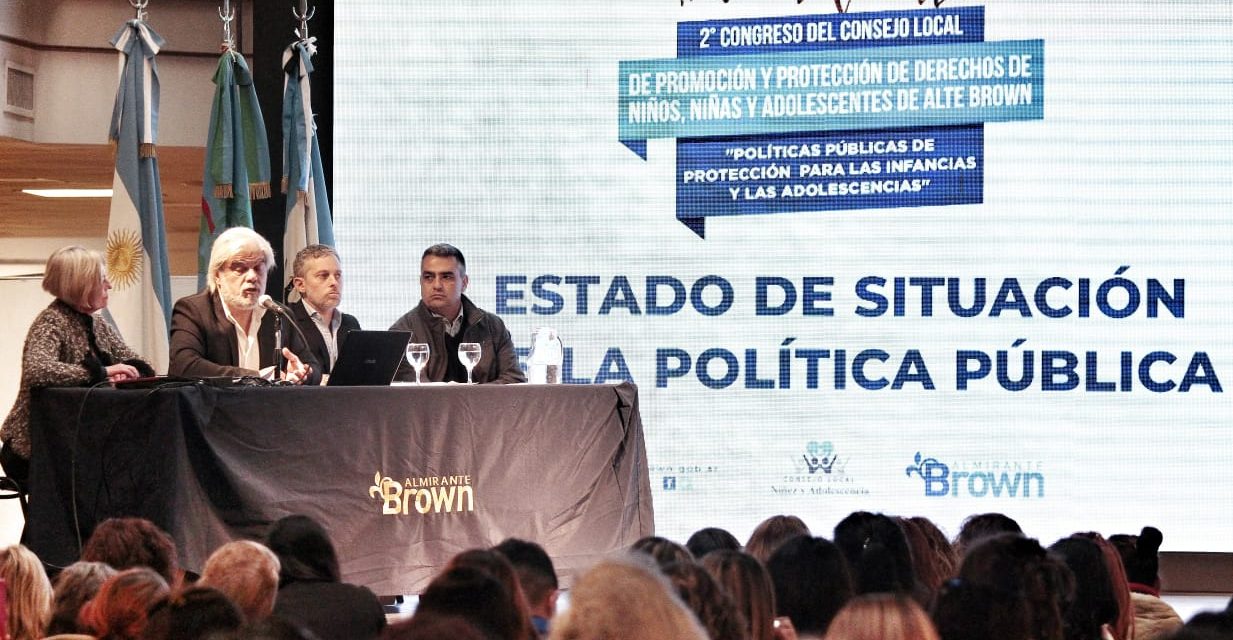 ALMIRANTE BROWN REALIZÓ EL II CONGRESO LOCAL DE NIÑEZ Y ADOLESCENCIA