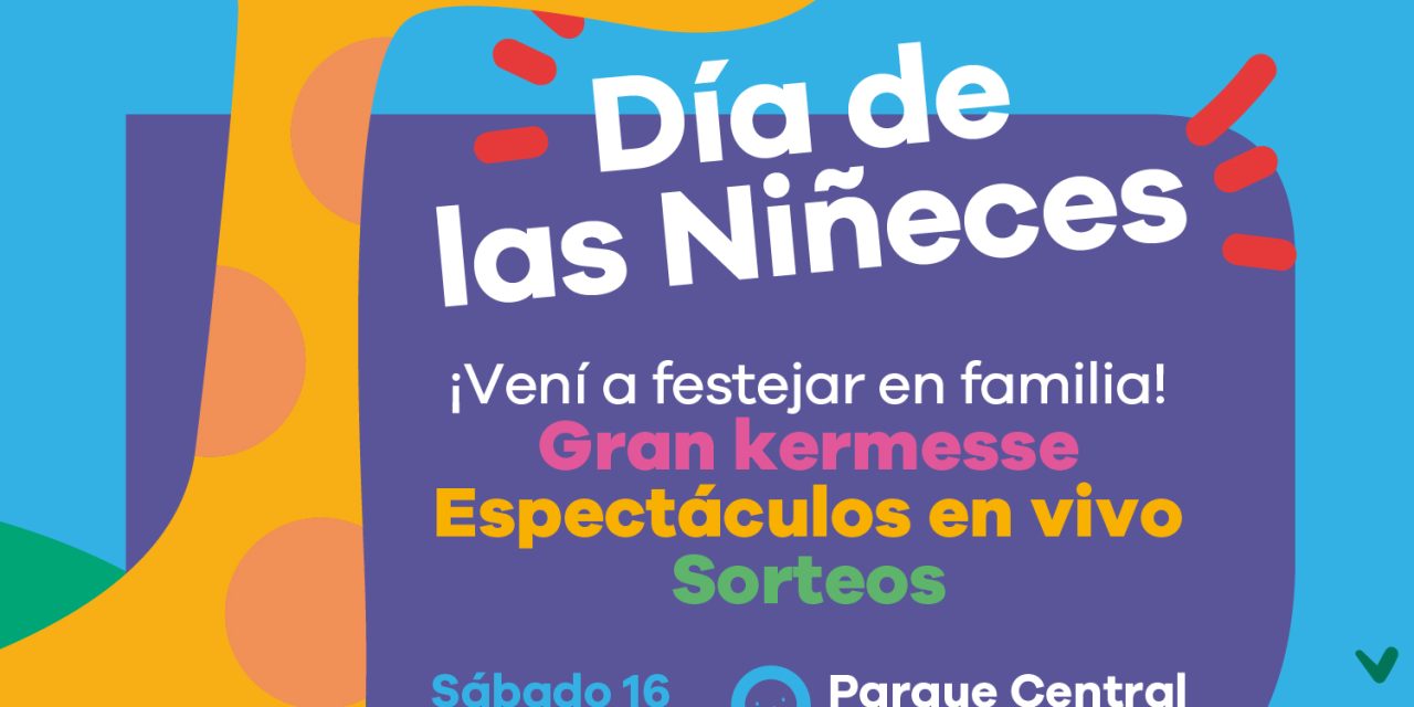 LANUS CELEBRARA EL DIA DE LAS  NIÑECES EN EL PARQUE  CENTRAL LAS COLONIAS