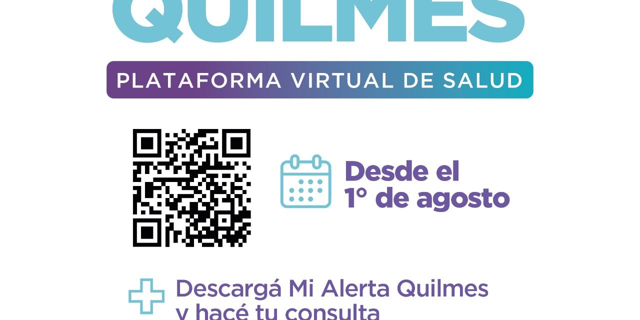 EL MUNICIPIO INCORPORA TELEMEDICINA A LA APP MI ALERTA QUILMES