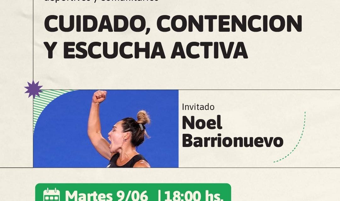 SEGUNDO ENCUENTRO DE LA USINA DE GESTIÓN DEPORTIVA Y COMUNITARIA CON LA PARTICIPACIÓN DE NOEL BARRIONUEVO, HISTÓRICA INTEGRANTE DE LAS LEONAS