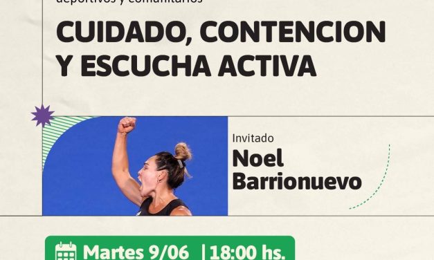 SEGUNDO ENCUENTRO DE LA USINA DE GESTIÓN DEPORTIVA Y COMUNITARIA CON LA PARTICIPACIÓN DE NOEL BARRIONUEVO, HISTÓRICA INTEGRANTE DE LAS LEONAS